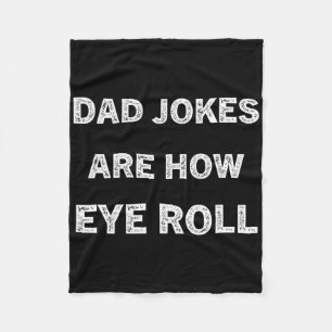 Grappige papa Shirt papa grappen zijn hoe Eye Roll Fleece Deken