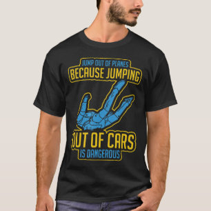 Grappige parachutespringen springen uit vliegtuige t-shirt