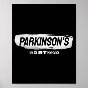 Grappige Parkinsons Irriteert Me Erkenning Poster