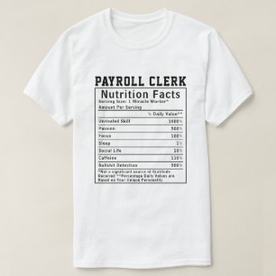Grappige Payroll Clerk Voedingsfeiten Financieel C T-shirt
