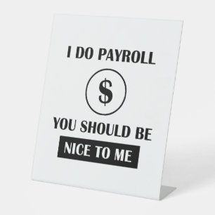 Grappige Payroll Manager Kantoorhumor Reclamebord Met Voetstuk