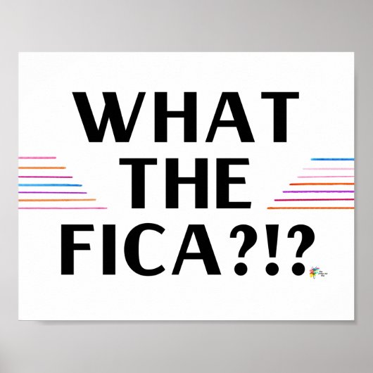 Grappige Payroll Poster Art Wat de FICA?!? (Voorkant)