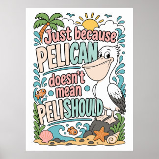 Grappige Pelikaan Grappen voor Vogelliefhebbers & Poster