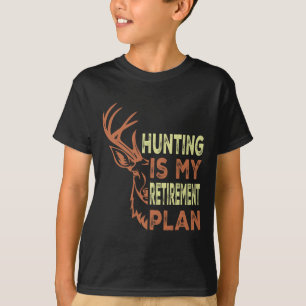 Grappige pensioengeschenken voor mannen jagen is m t-shirt