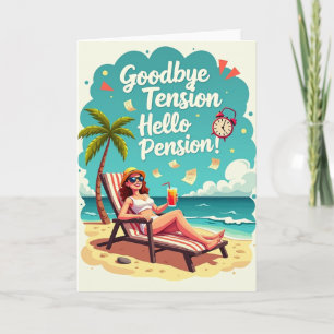 Grappige pensionering - Vaarwel spanning, hallo pe Kaart