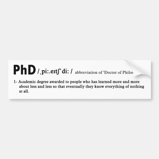 grappige phd-definitie bumpersticker (Voorkant)