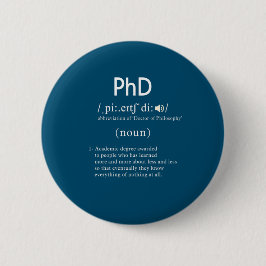 grappige phd-definitiecirkel ronde button 5,7 cm