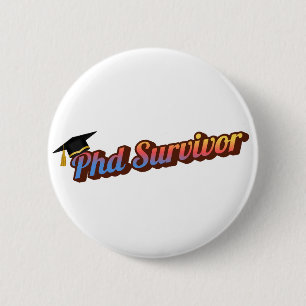 Grappige PhD-diploma Badge – Academische Humor Ont Ronde Button 5,7 Cm