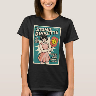 Grappige Pickleball De Atomische Dinkette T-shirt