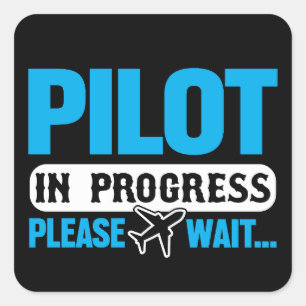Grappige Pilot in Progress Flight School Student Vierkante Sticker