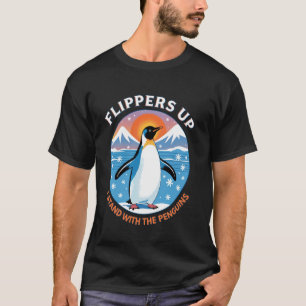 Grappige Pinguïn Flippers Omhoog Ik Sta Met De Pin T-shirt