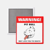 Grappige Pit Bull Waarschuwing Koelkast Magnet Magneet (Voorkant / Achterkant)
