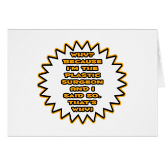 Grappige plastisch chirurg ... Omdat ik het zei