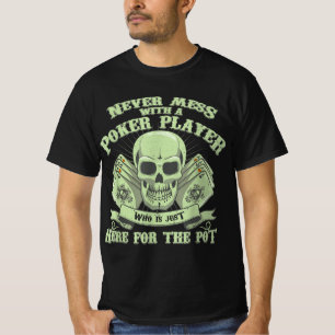 Grappige Poker Nooit knoeien met een pokerspeler T-shirt