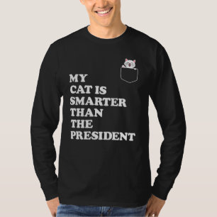 Grappige politieke geschenken voor kattenliefhebbe t-shirt