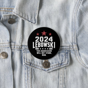 Grappige Politieke Lebowski Verkiezing Stem 2024 Ronde Button 7,6 Cm
