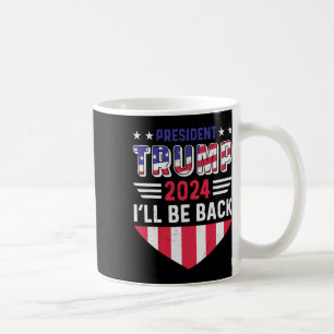 Grappige Politieke Verkiezing Trump T-shirt I'll B Koffiemok