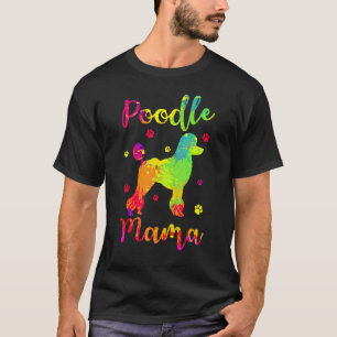 Grappige Poodle Mama Hondenfokkers Huisdier Water T-shirt