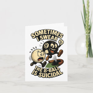 Grappige Pool Speler Dad Joke Gifts Suïcidale 8-ll Kaart