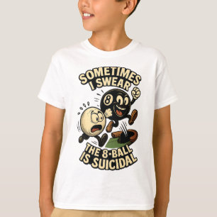 Grappige Pool Speler Dad Joke Gifts Suïcidale 8-ll T-shirt