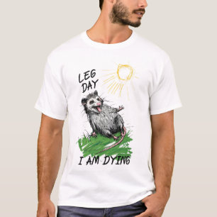 Grappige possum opossum been dag oefening fitness t-shirt