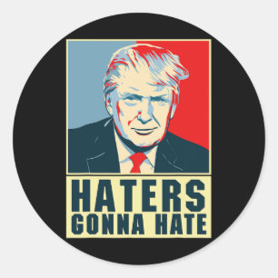 Grappige president Donald Trump-haters gaan haten Ronde Sticker