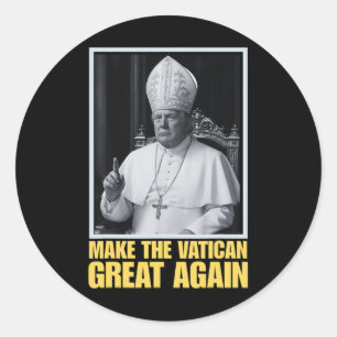 Grappige President Trump Wil De Volgende Paus Zijn Ronde Sticker