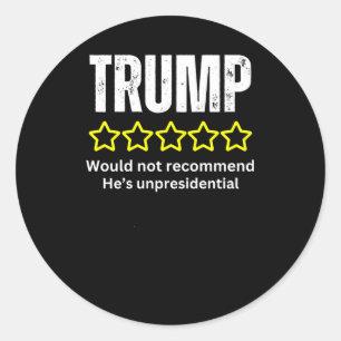 Grappige presidentiële slechte Review Trump niet a Ronde Sticker