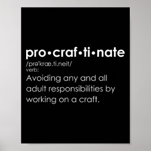 Grappige Procraftinate Definitie - Pro-craf-ti-nat Poster