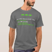 Grappige programmeur codering debugger hacker comp t-shirt (Voorkant)