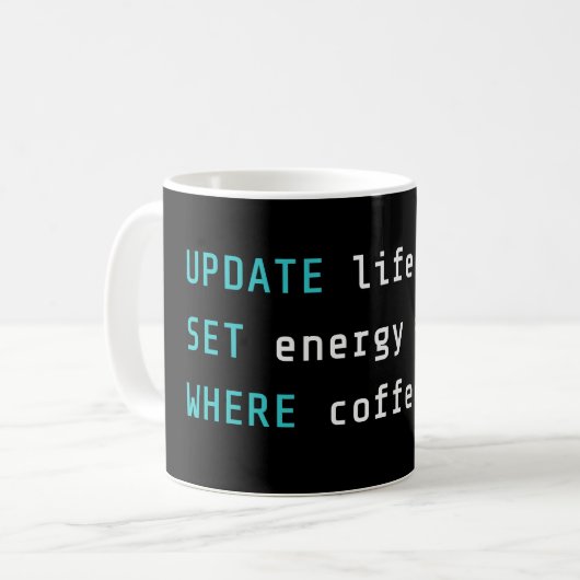 Grappige programmeur UPDATE Leven SQL Code Koffiemok (Voorkant links)