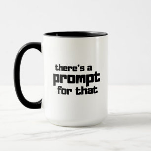 Grappige Prompt Engineer AI-enthousiast citaat Mok