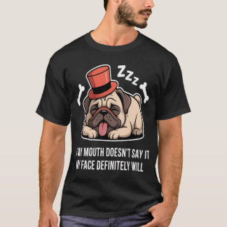 Grappige Pug Citaat Humor Hond Liefhebber Zegt Sla T-shirt