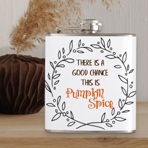 Grappige Pumpkin Spice Quote Herfst Humor Heupfles