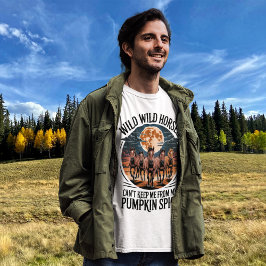 Grappige Pumpkin Spice Seizoen Meme Wilde Paarden T-shirt