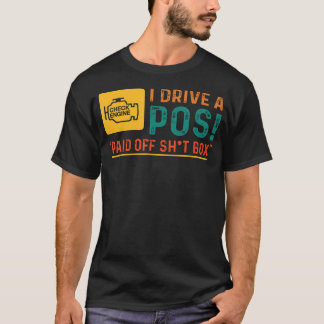 Grappige Quote Ik Rijd Pos Afbetaald Sht Box Contr T-shirt