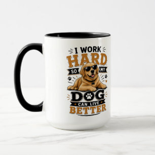 Grappige Quote Ik Werk Hard Zodat Mijn Hond Beter Mok