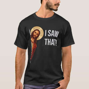 Grappige Quote Jezus Meme Die Ik Zag Christelijk T-shirt