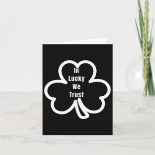 Grappige Quote Op Lucky We Trust Patricks Day Mann Kaart