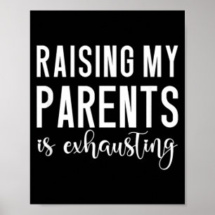 Grappige Quote Ouders Opvoeden Sarcastische Humor Poster