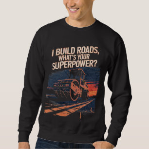 Grappige Quote over Asfalt Roller Truck – Zonsonde Trui