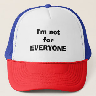 Grappige quote Trucker Hat Ik ben niet voor iedere Pet
