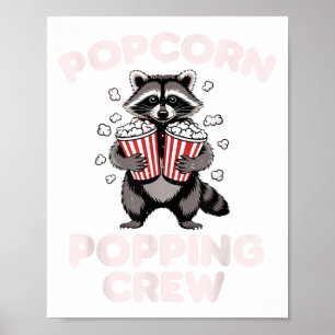 Grappige Raccoon Popcorn Popping Crew Movie Lover  Poster