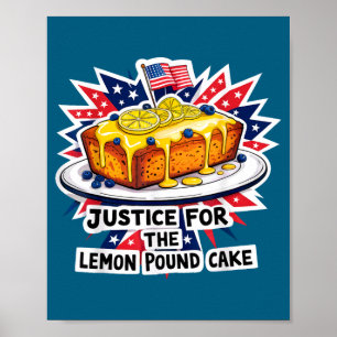 Grappige rechtvaardigheid voor citroen pound cake poster
