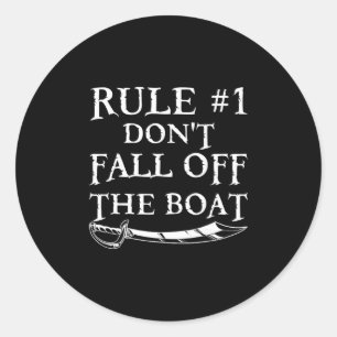Grappige Regel #1 Val Niet Van De Boot Cruise Pira Ronde Sticker