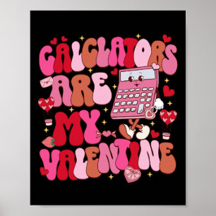 Grappige rekenmachines zijn mijn Valentijn Wiskund Poster