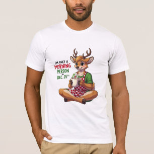 Grappige rendier Kerstmorgen Persoon Quote T-shirt