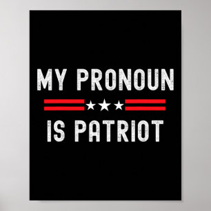 Grappige Republikein Mijn Voornaamwoord Is Patriot Poster
