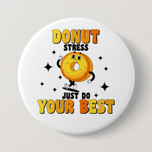 Grappige Retro Donut Motiverende Spreuk Ronde Button 7,6 Cm