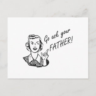 Grappige retro huisvrouw - ga je vader vragen! briefkaart